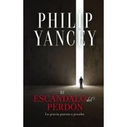 esc ndalo del perd n Softcover Scandal of Forgiveness, Paperback