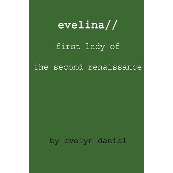 evelina//first lady of the second renaissance, (Paperback)
