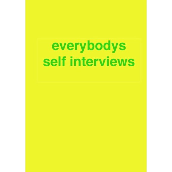 everybodys self interviews, (Paperback)