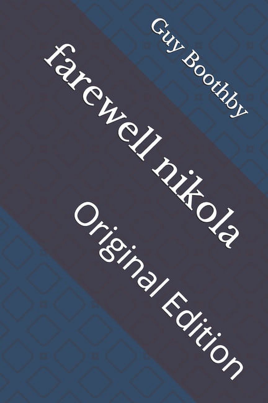 farewell nikola: Original Edition (Paperback)