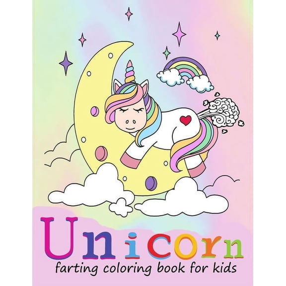 farting unicorn coloring book for kids: funny colouring pages for unicorn lovers