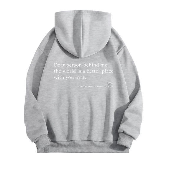 felwors Women's Dear Person Behind Me Inspirational Message Pullover Hoodie Positive Quote Oversized Sweatshirt Light Gray for Size XXXL