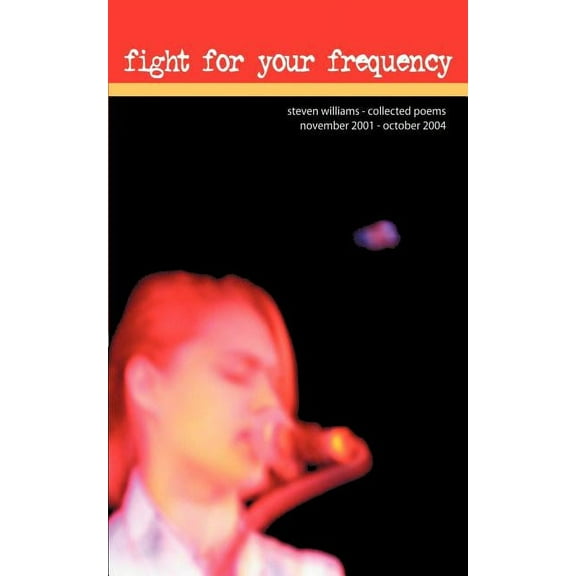 fight for your frequency: collected poems (Paperback)