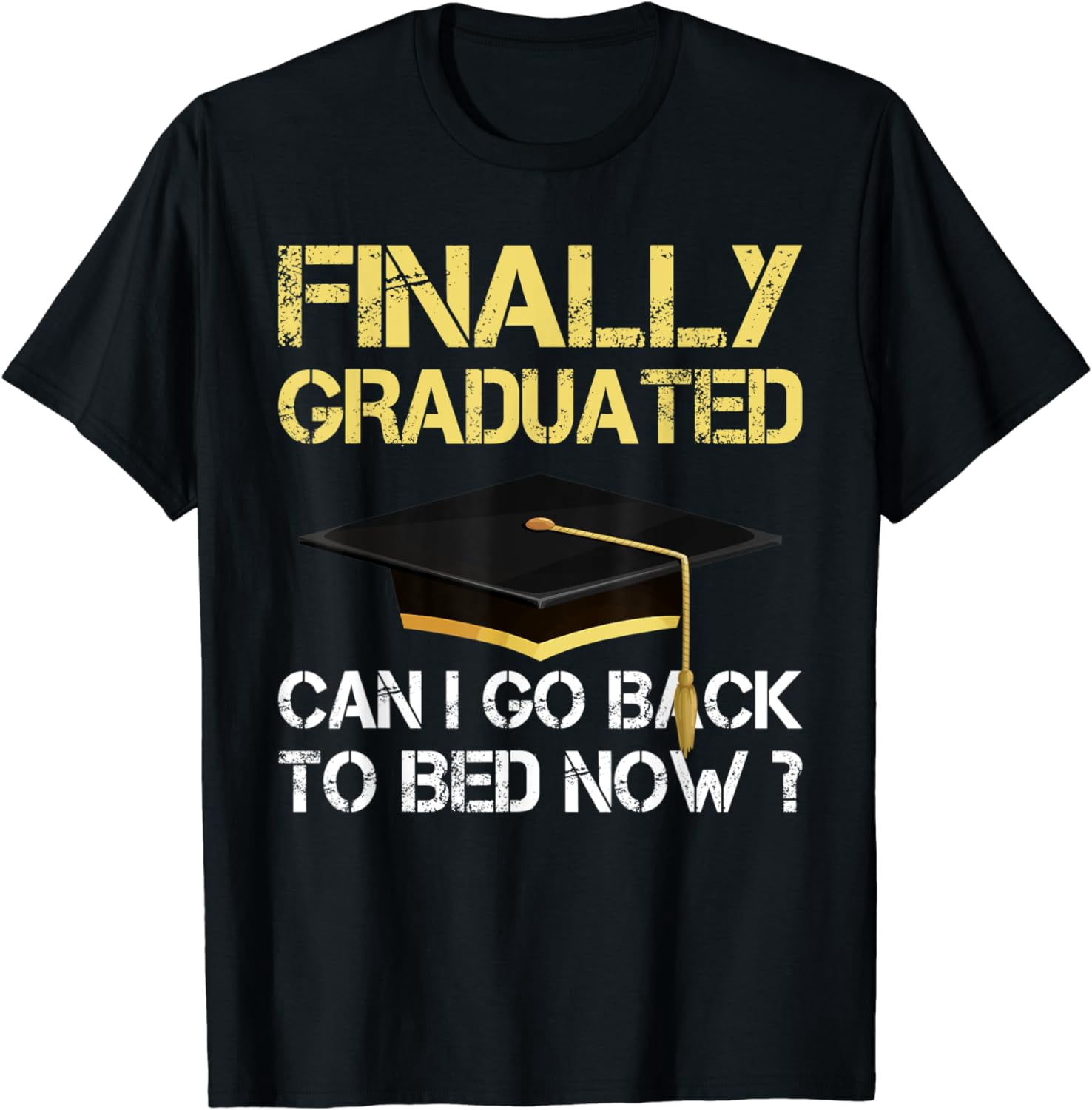 Finally Graduating finally graduated graduation laureates graduate students Short T-Shirt ...