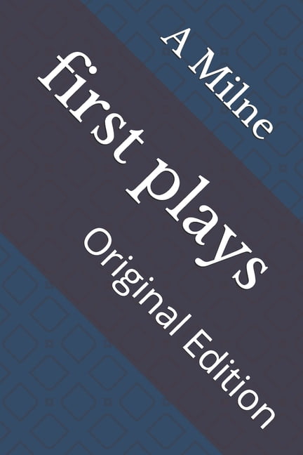first plays: Original Edition