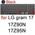 thumbnail image 1 of for LG gram 17 Keyboard Cover 17Z90N 17Z95N 15Z90Q 15Z90P 15Z95P 14T90P 14T90Q 14Z90P 14Z95P 14Z90Q Silicone Protector Skin Case Black gram 17, 1 of 6