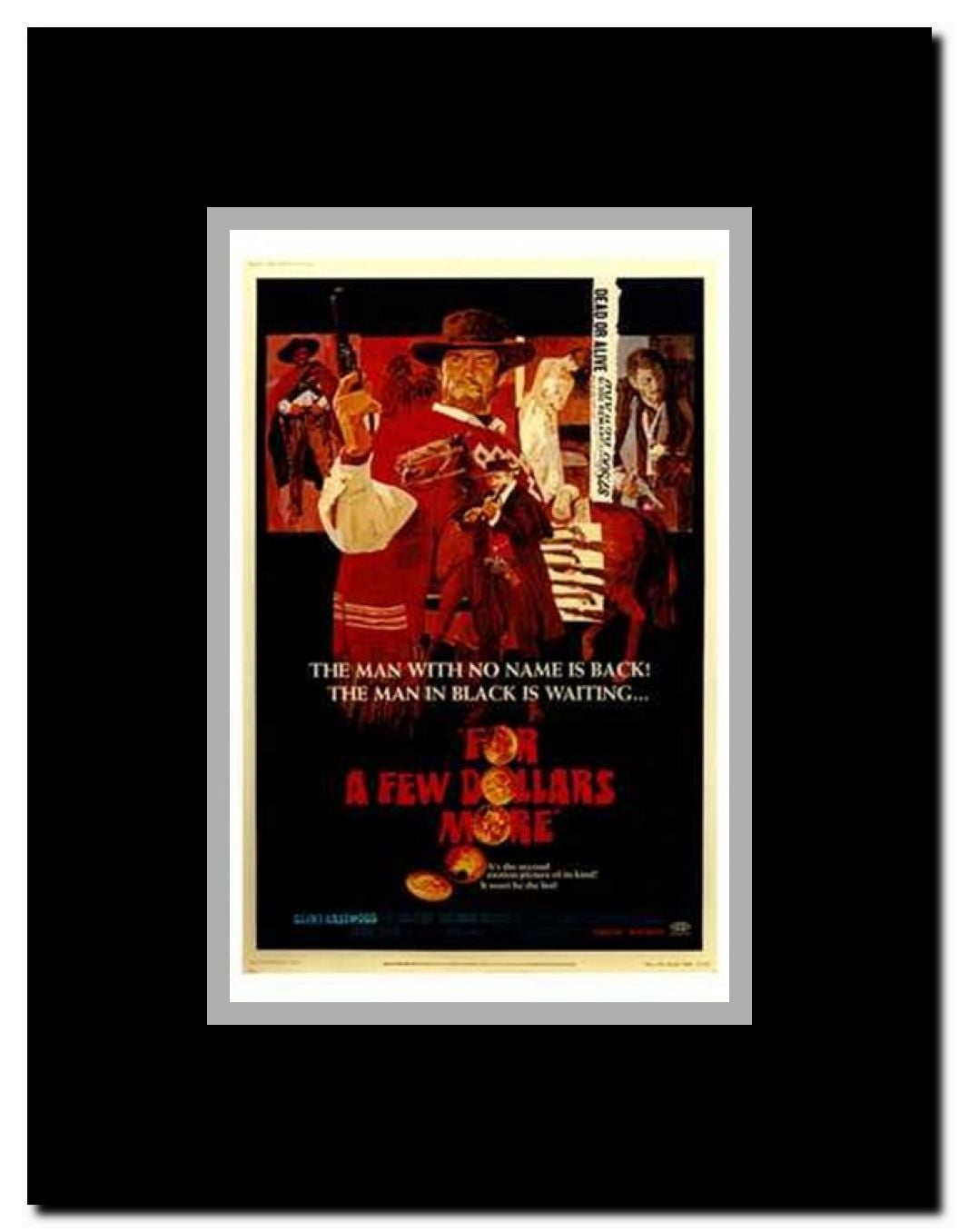 for a Few Dollars More Framed Movie Poster