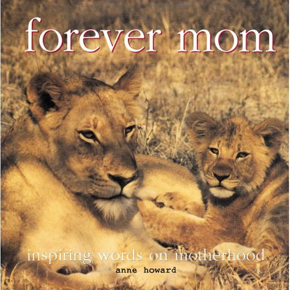 Pre-Owned forever mom - inspiring words on motherhood Paperback