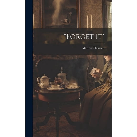 "forget It" (Hardcover)