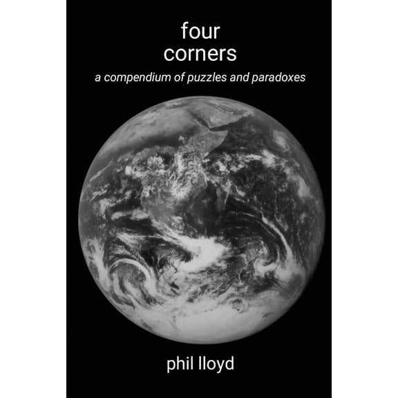four corners: a compndium of puzzles and paradoxes, (Paperback)