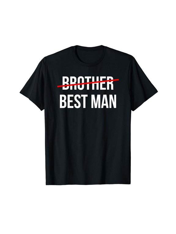 from Brother to Best Man Wedding Party Groomsmen Proposal T-Shirt