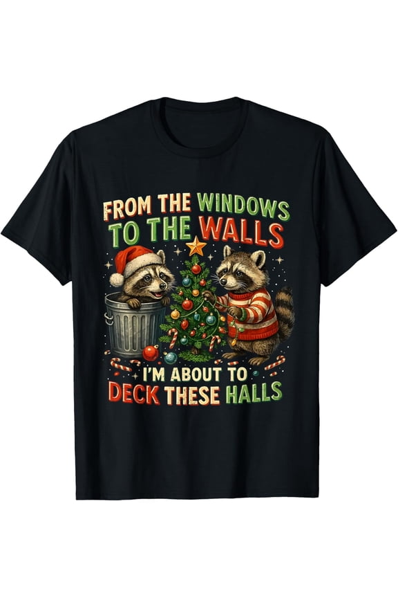 from The Windows to Walls Deck These Halls Raccoon T-Shirt