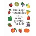 thumbnail image 1 of fruits and vegetables word search puzzles for kids: ages 6-8, 96 word search puzzles, 8,5× 11 inches (Paperback)(Large Print), 1 of 1