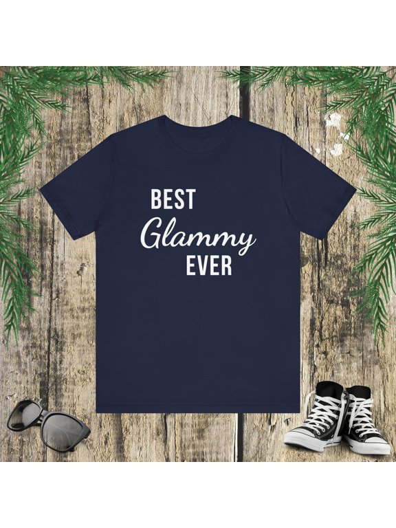 funny Best Glammy ever glamorous grandma grandmother Unisex T-shirt