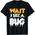 thumbnail image 1 of funny Bug Insect Gifts for Entomologists and Bug Lovers T-Shirt, 1 of 4
