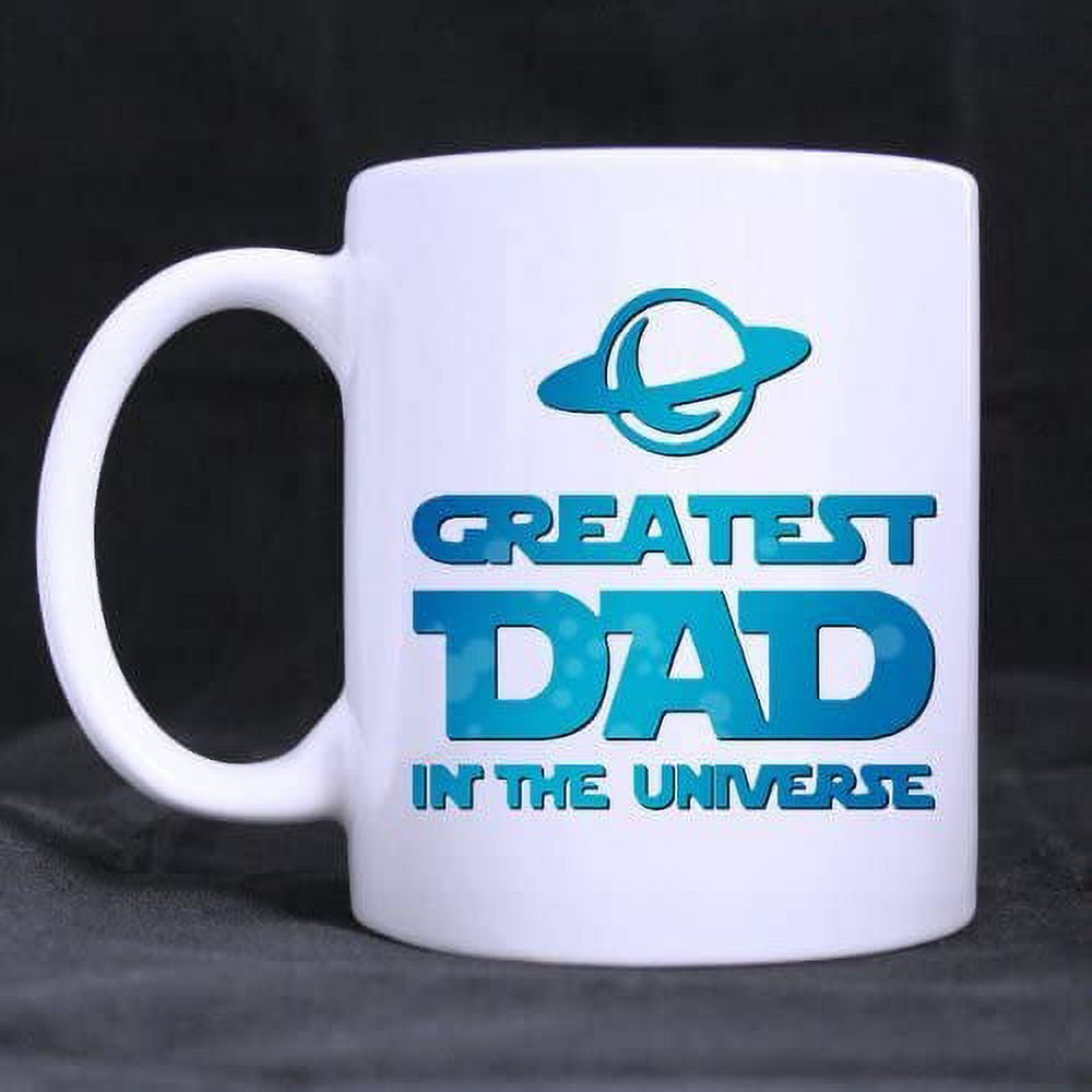 funny Dad Birthday Gift Greatest Dad In The Universe?Coffee?Mug