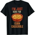 thumbnail image 1 of funny Thanksgiving saying Corn casserole lover men women T-Shirt, 1 of 4
