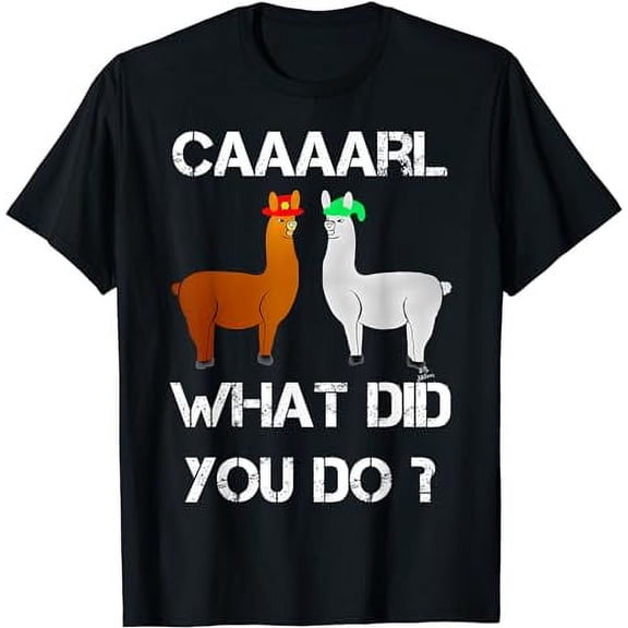funny llama with hats lama with hat carl what did you do T-Shirt