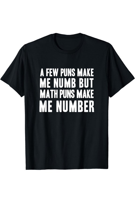 funny math pun numb and number T-Shirt