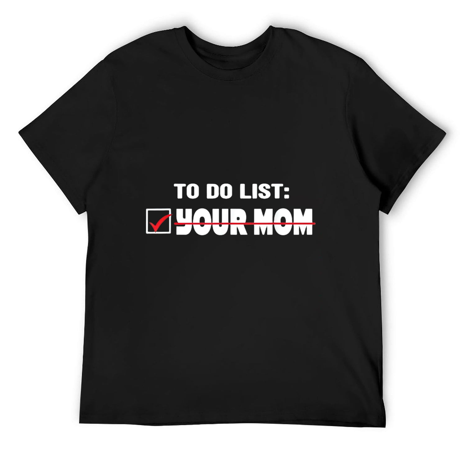 funny mom joke text design - adult joke - dad joke - prank T-Shirt ...