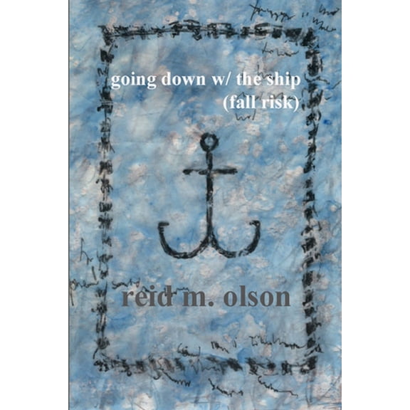 going down w/ the ship (fall risk), (Paperback)