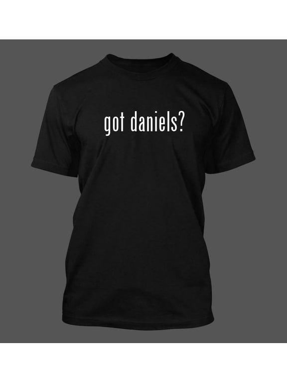 got daniels? - Men's Funny T-Shirt New RARE