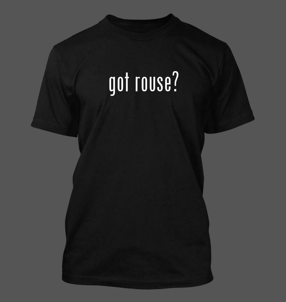 got rouse? - Men's Funny T-Shirt New RARE - Walmart.com