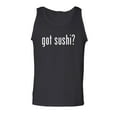 thumbnail image 1 of got sushi? Adult Tank Top, 1 of 3