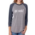 thumbnail image 1 of got sushi? Unisex 3/4 Sleeve Baseball Raglan Tee, 1 of 2