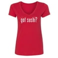 thumbnail image 1 of got sushi? Womens V-Neck T-Shirt, 1 of 2