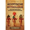 thumbnail image 1 of Ãgyptische Mythologie: Ein fesselnder Ãberblick Ã¼ber die Ã¤gyptischen Mythen, GÃ¶tter und GÃ¶ttinnen, (Hardcover), 1 of 1