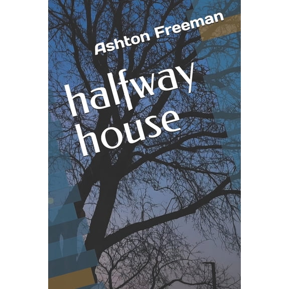 halfway house, (Paperback)