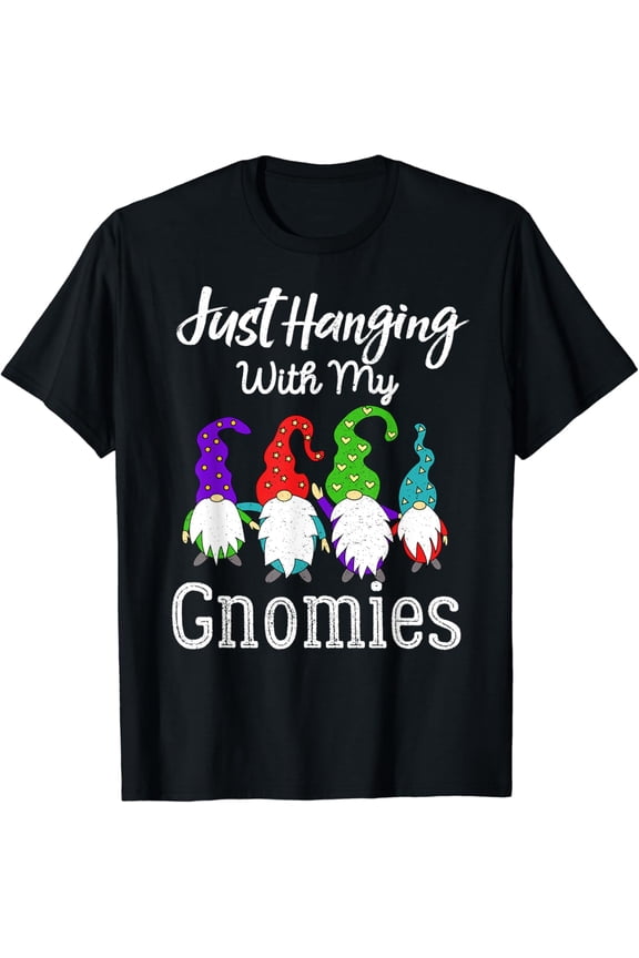 hanging with my gnomies funny garden gnome graphics T-Shirt mens t shirt,black,women,funny,misfits,men,journey