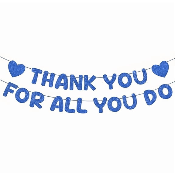 hank You for All You Do Blue Glitter Banner, Heart Accents, Appreciation Party Decoration
