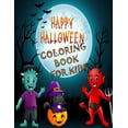 thumbnail image 1 of happy Halloween Coloring Book For kids: Children Coloring Workbooks for Kids: Boys, Girls and Toddlers Ages 4-11: 8.5 x 11 inch 21.5 x 27.94 cm 34 pag, 1 of 1