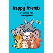 happy friends My Little Pet, Paperback