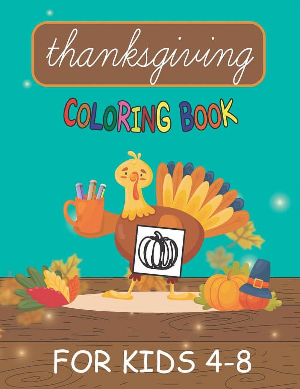 happy thanksgiving coloring books for kids ages 4-8: Happy Thanksgiving ...