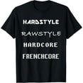 thumbnail image 1 of hardstyle rawstyle hardcore frenchcore party event festival T-Shirt, 1 of 4