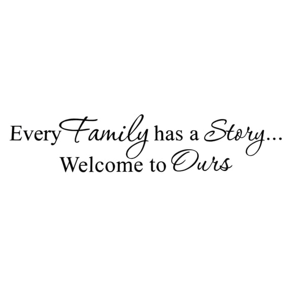has a Story Welcome to ours PVC wall sticker art decal room,Black