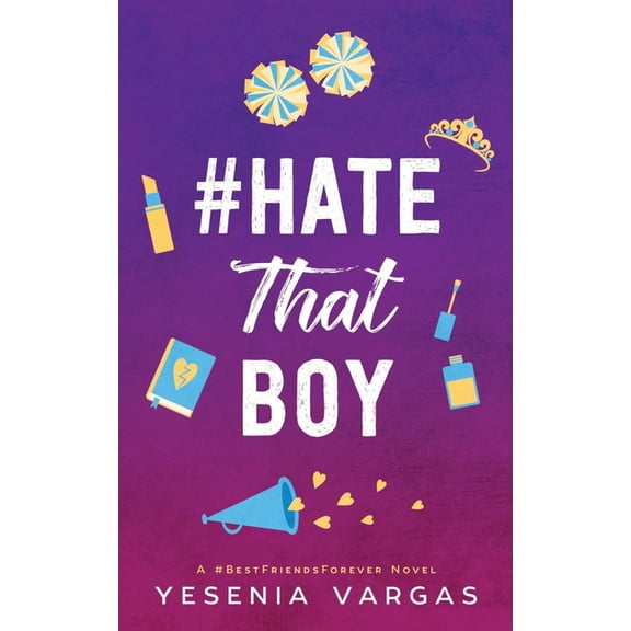 #bestfriendsforever #HateThatBoy, Book 2, (Paperback)