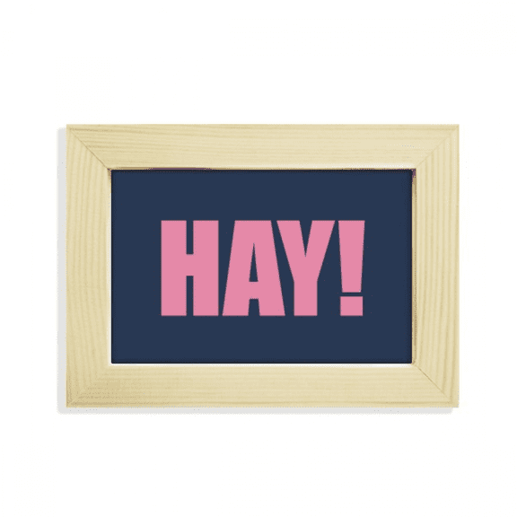hay quote black encoupositive hello desktop decorate photo frame picture art painting 5x7 inch