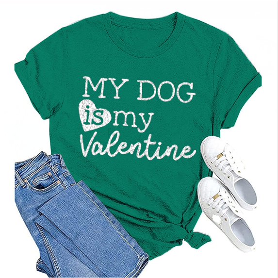 hcuribad Valentine's Shirts for Women Womens Shirts t Shirts for Women Valentine's Day My Dog Is My Valentine Print Shirt Printed Crew Neck t Shirt Women's Pullover t Shirt Mint Green XL