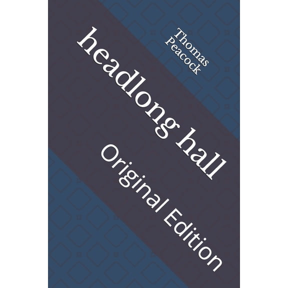 headlong hall : Original Edition (Paperback)