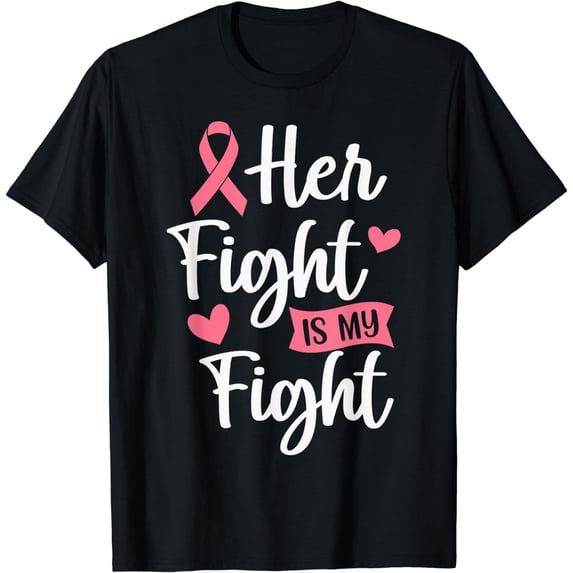 her fight is my fight breast cancer T-Shirt