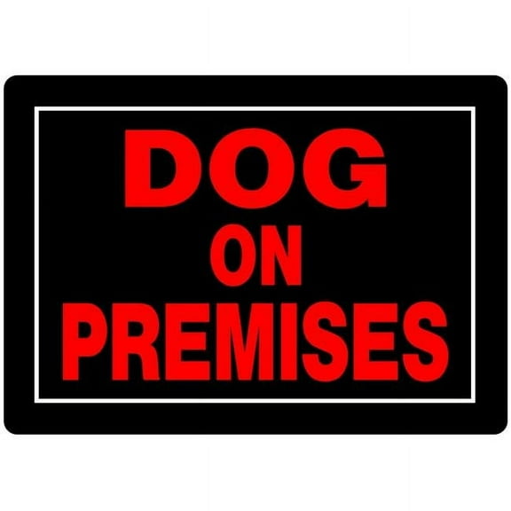 hillman 848546 dog on premises sign, black and red aluminum metal, 10x14 inches 1-sign
