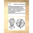 thumbnail image 1 of An historical, geographical, and philosophical view of the Chinese empire; ... By W. Winterbotham. To which is added, a copious account of Lord Macartney's embassy, ... Second edition. (Paperback), 1 of 1