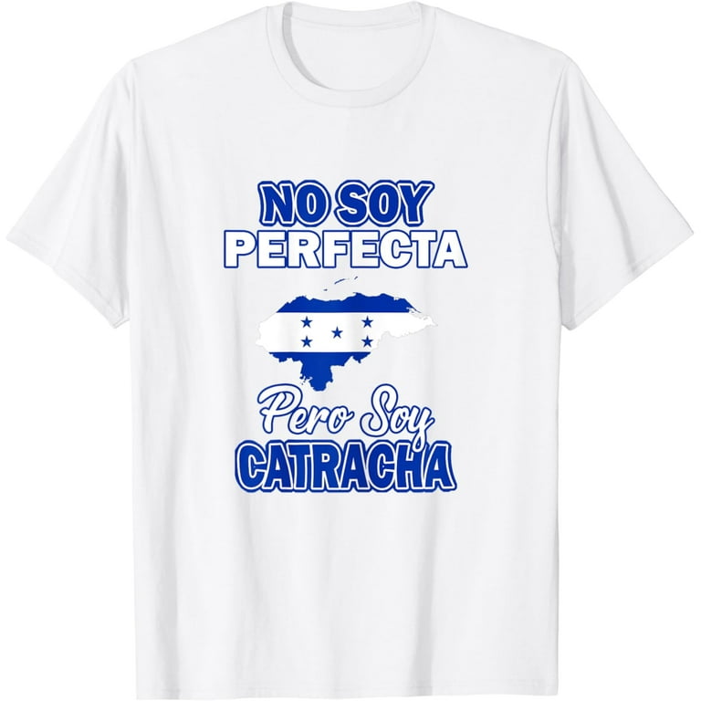 Honduras Shirt Camisas Catrachas No Soy Perfecta Honduras Shirt Camisas Catrachas No Soy Perfecta
