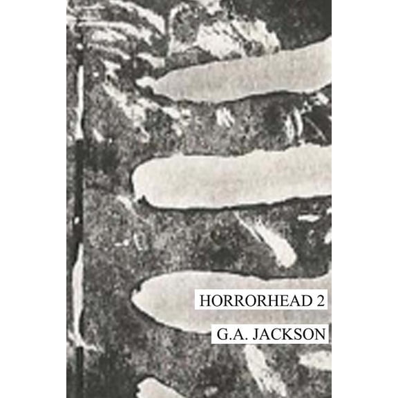 horrorhead 2 Paperback 1530518164 9781530518166 g a jackson