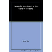 Pre-Owned house for hermit crab, a: the world of eric carle (Hardcover) 1442473037 9781442473034