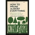 thumbnail image 1 of Pre-Owned how to Prune Almost Everything (Paperback) 0688060323 9780688060329, 1 of 1